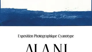 ALA.NI - Exposition Photographique Cyanotype