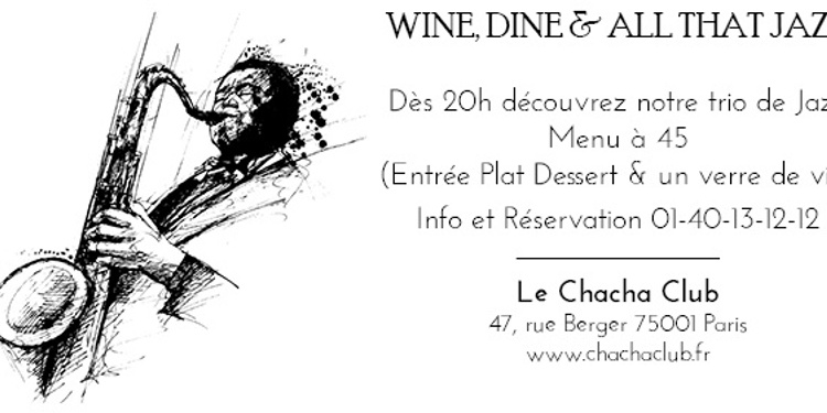 Wine Dine and all that Jazz