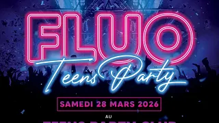 FLUO TEENS PARTY 2026 (13/17ANS)