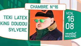 Motel Machine : Teki Latex, King Doudou, Sylvere