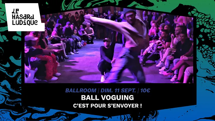 Ball Voguing : c'est pour s'envoyer tonight! | Le Hasard Ludique