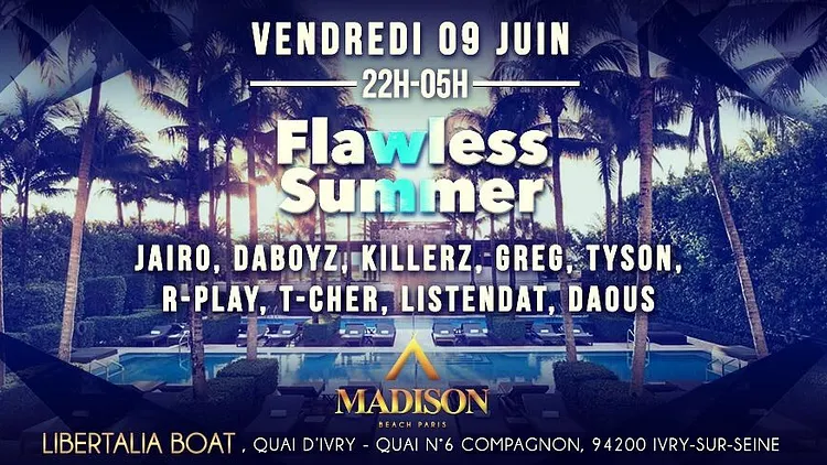 FLAWLESS SUMMER x CHILL HOUSE x MADISON BEACH