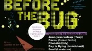 Before The Bug