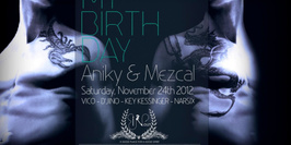 DJs Aniky & Mezcal Birthday's