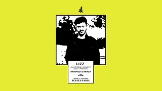 Skylax x Folies Paris : Lizz (4h Extended Set), H.Striker, viDa