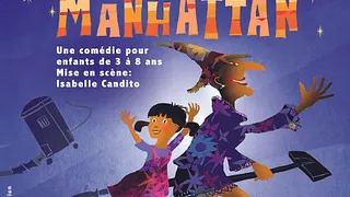 Le Théâtre de la Clarté présente : LOLA ET LA SORCIERE DE MANHATTAN