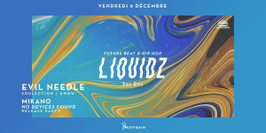 Liquidz : Evil Needle (Soulection / HW&W) + Mikano Release Party