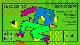 La Closing with Prosumer b2b Kosme, Flash Cocotte, Fils de Vénus