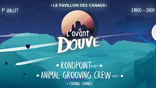L'avant-Douve : Warm-up party La Douve Blanche Festival 2017