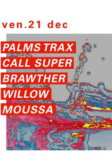 Concrete: Palms Trax, Call Super, Brawther