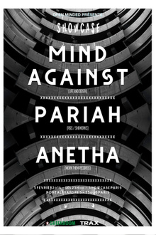 Open Minded présente Mind Against, Pariah & Anetha