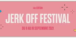 JERK OFF Festival
