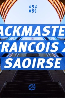 Concrete: Jackmaster, Francois x, Saoirse