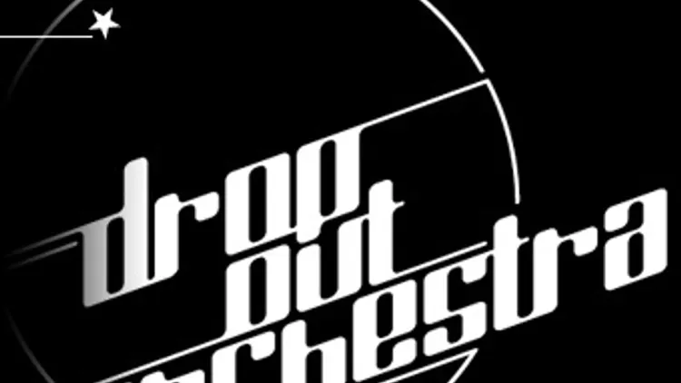 Drop Out Orchestra