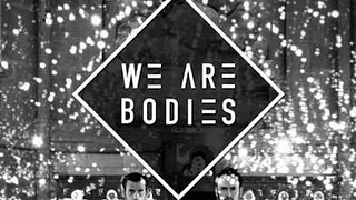WE ARE BODIES en concert