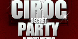 Ciroc Secret Party