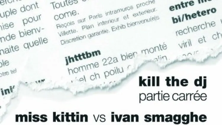 KILL THE DJ - Partie Carré