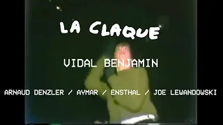 La Claque invite Vidal Benjamin