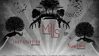 Concert MILLS + LOKI STARFISH + NowHere