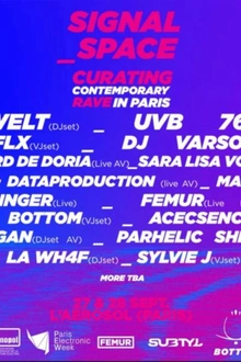 Signal Space_2018 - Day 2: Femur x Subtyl x Bottom
