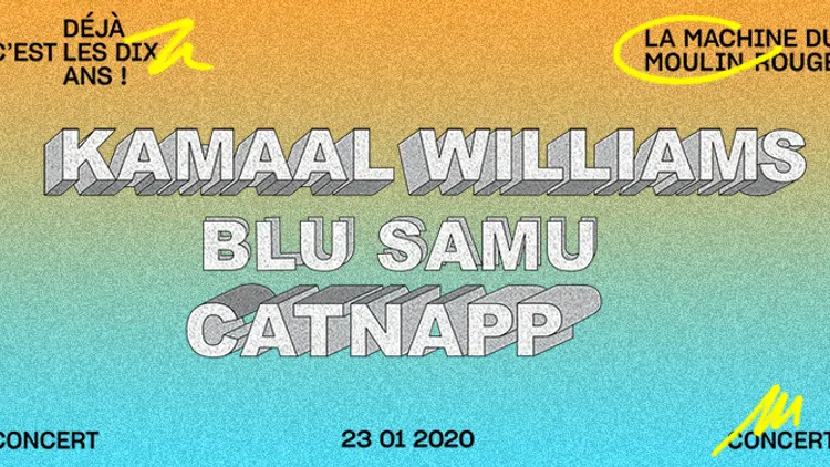 La Machine 10 ans : Kamaal Williams, Blu Samu, Catnapp