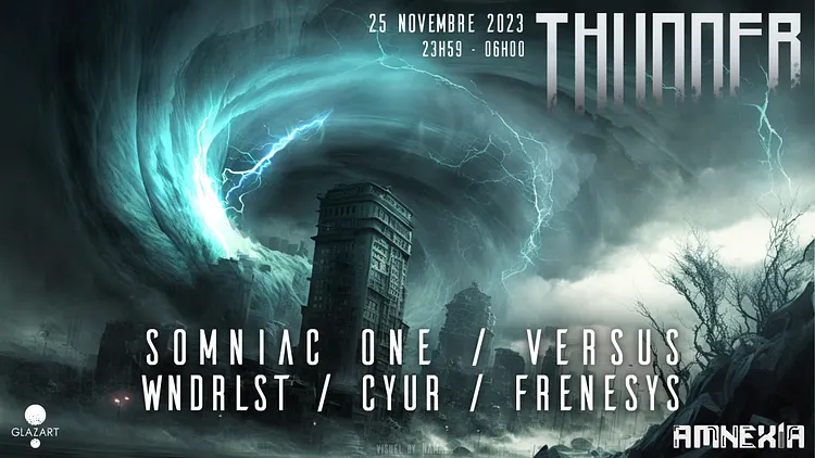 THUNDER : SOMNIAC ONE, VERSUS, WNDRLST & CYUR