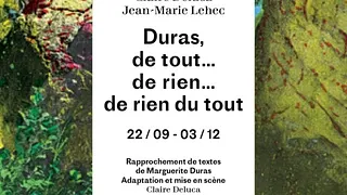 Duras, de tout... de rien... de rien du tout