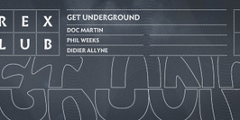 GET UNDERGROUND W/DOC MARTIN - PHIL WEEKS - DIDIER ALLYNE