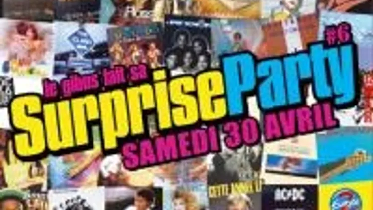 Le gibus fait sa surprise party #6