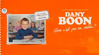 Dany Boon « Clown n'est pas un métier »