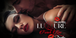 LUXURE - FRENCH KISS