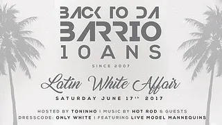 10 Ans de BACK TO DA BARRIO @ Palais Maillot #LatinWhiteAffair
