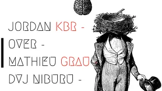 Mirage #4 Jordan KBR, OVER, Dvj Niburu , Mathieu Grau