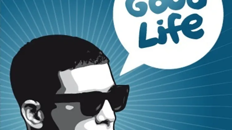 GOOD LIFE - SPECIALE DRAKE