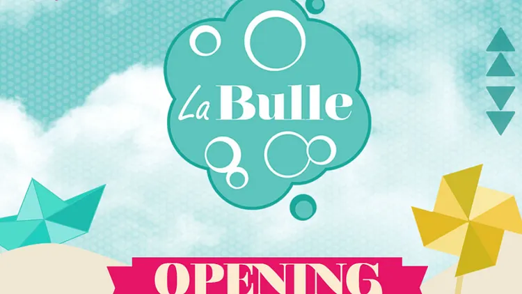 Opening La Bulle