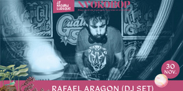 RAFAEL ARAGON (DJ SET) X NYOKOBOP