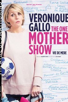 THE ONE MOTHER SHOW Véronique GALLO