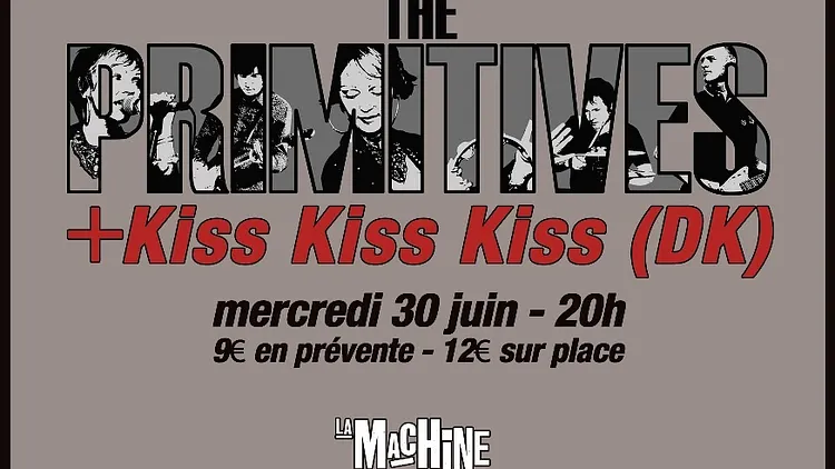 THE PRIMITIVES (UK) + KISS KISS KISS (DK)