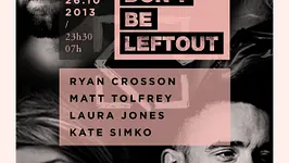 Don't Be Leftout avec Ryan Crosson, Matt Tolfrey, Laura Jones, Kate Simko