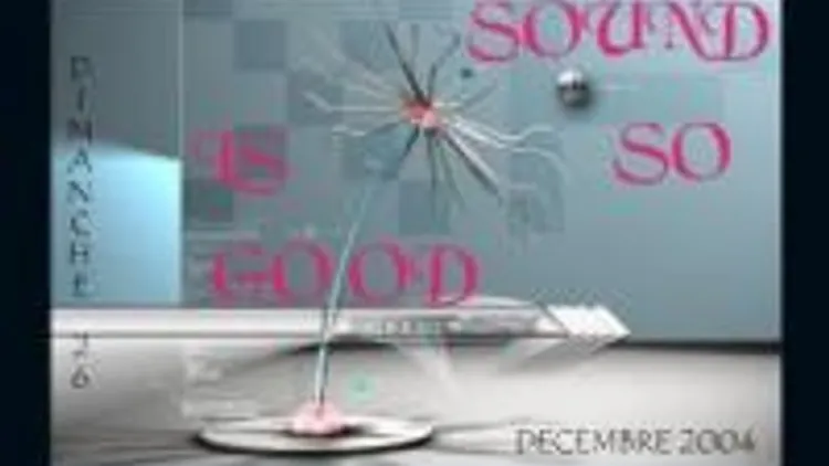 Sound Is So Good
