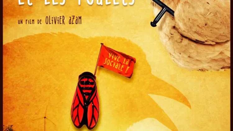 Film "La cigale, le corbeau et les poulets" de Olivier Azam