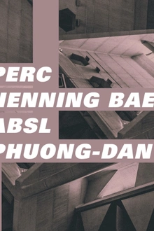 Concrete : Perc, Henning Baer, ABSL, Phuong-Dan