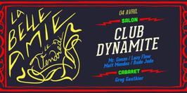 La Belle Amie x Club Dynamite