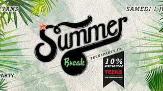 Teens Party - Summer Break & Nuit du Brevet 2017 (13-17ans)