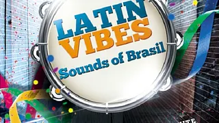 Latin Vibes 5 - Sounds Of Brasil