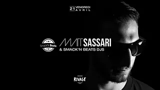 Matt Sassari x Smack'N Beats - 21.04 au Grand Rivage