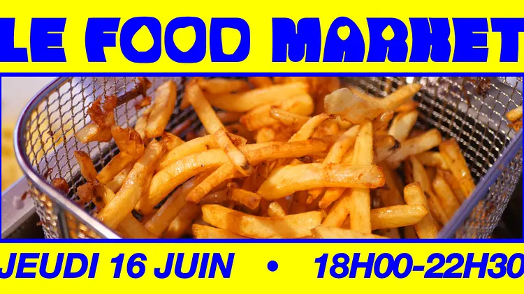 Le Food Market de juin
