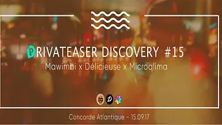 Privateaser Discovery #15: Mawimbi x Délicieuse x Microqlima