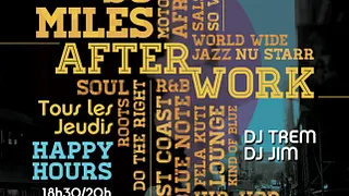 So Miles Afterwork avec DJ Trem & DJ Jim