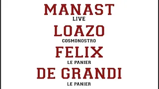 La Basquette #2 - Manast, Loâzo, Felix, De Grandi